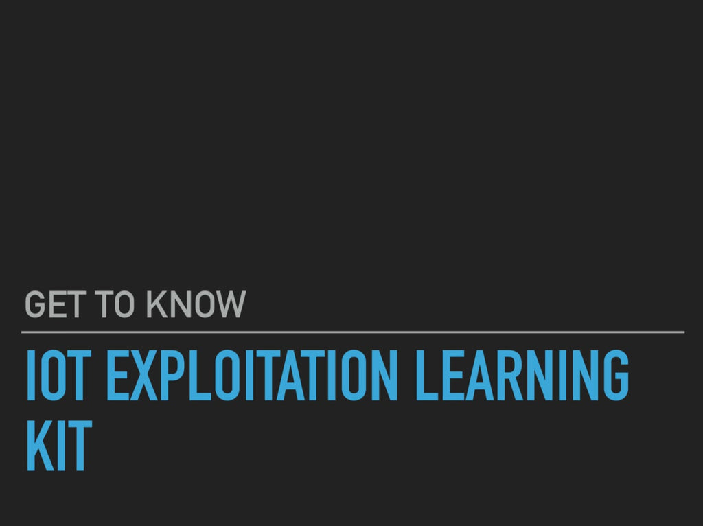 IoT Exploitation Learning Kit by Attify