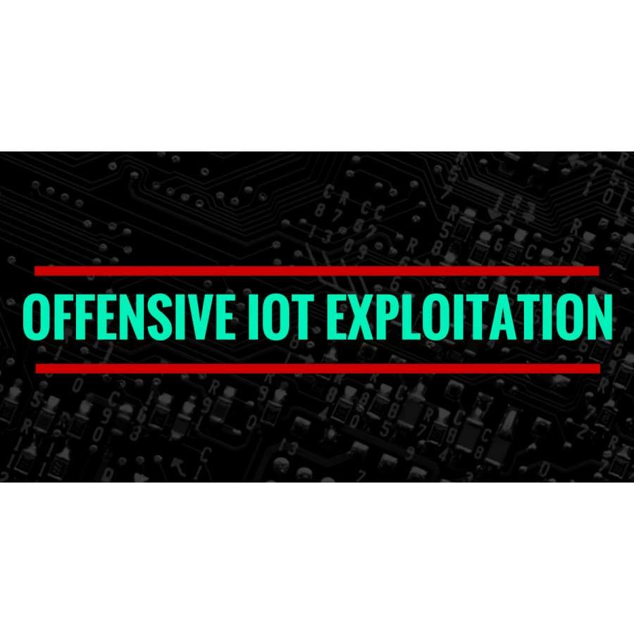 Offensive IoT Exploitation - Recorded Videos (without the kit) - Real World Security Training