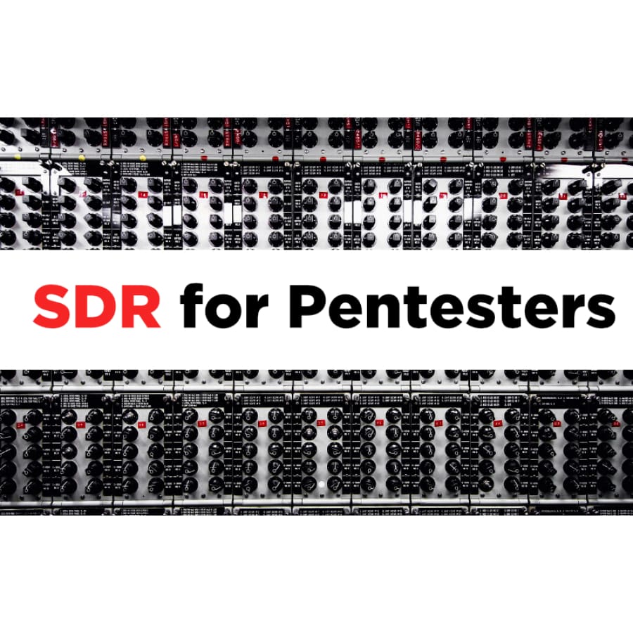 SDR for Pentesters - With SDR Exploitation Learning Kit - Real World Security Training